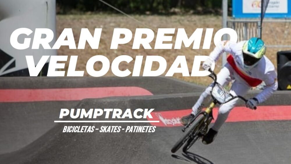 Gran Premio de Velocidad Pumptrack